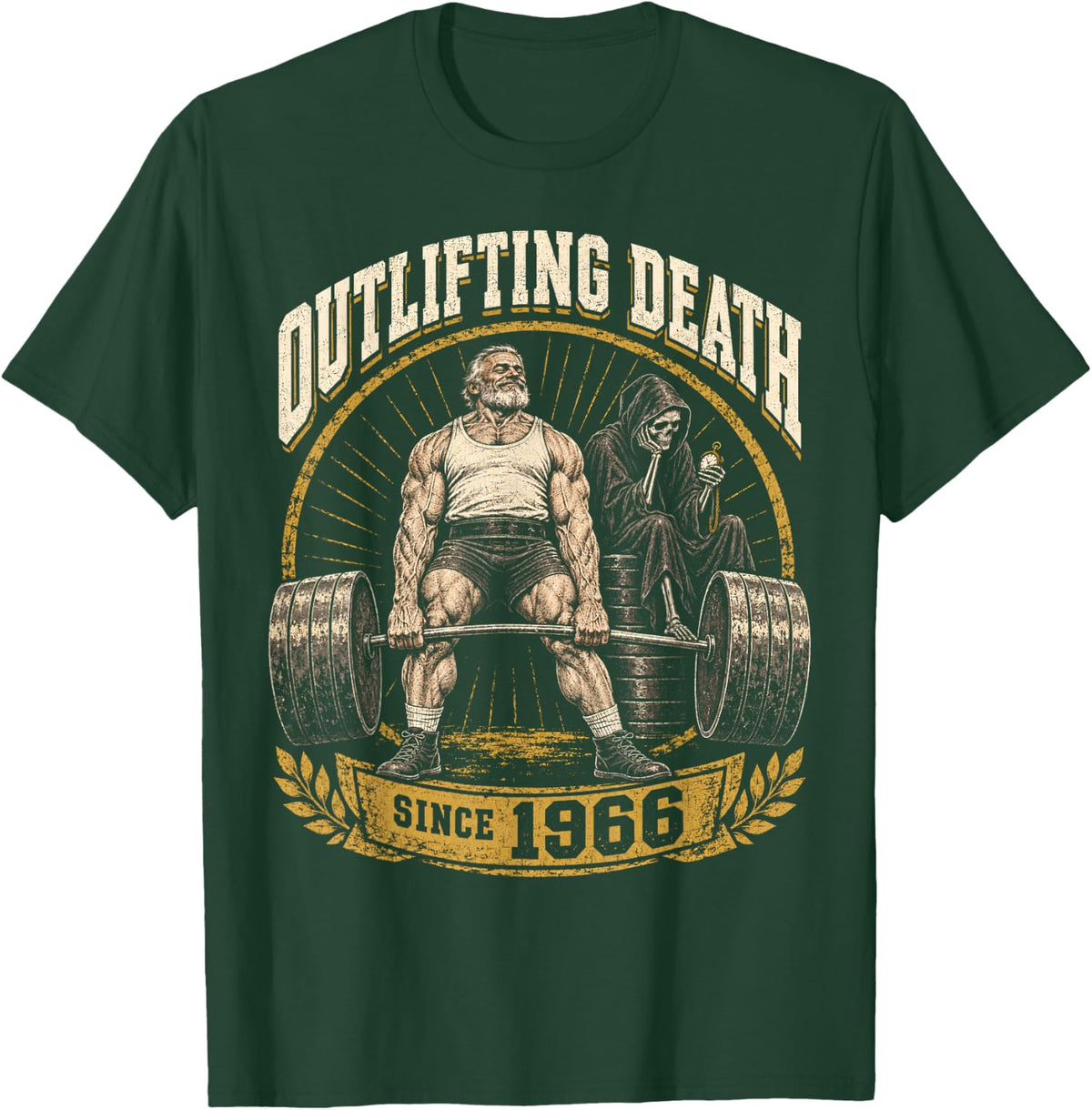 Outlifting Death Since 1966 Older Weightlifter Gym Humor T-Shirt - Dark Green