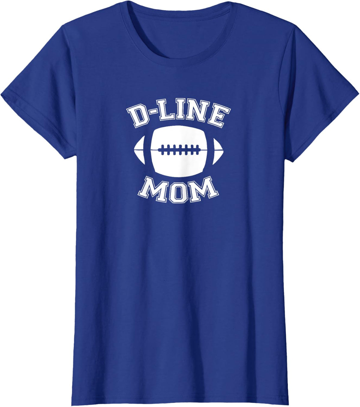 DLine Mom Football Parent Game Day Sports Defensive Line T-Shirt - Royal Blue
