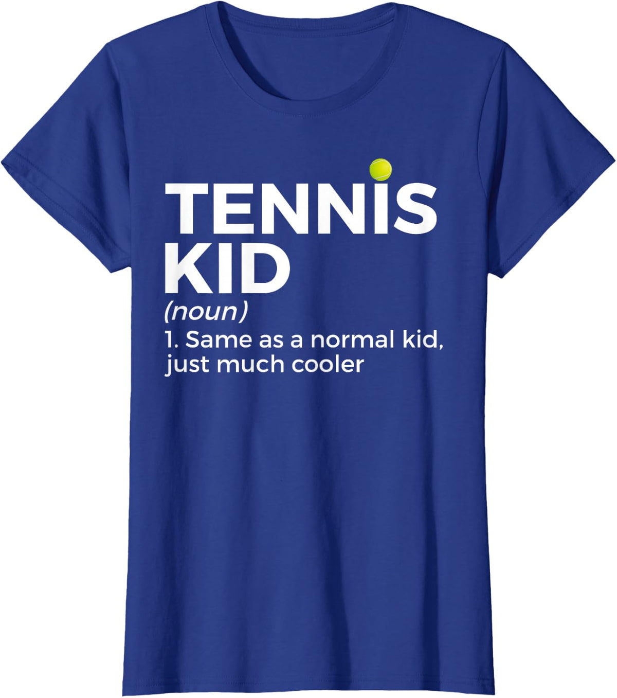 Funny Tennis Kid Definition Tennis Player T-Shirt - Royal Blue