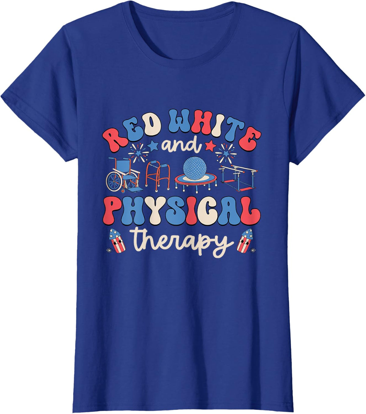 Physical Therapy 4th of July American PT Therapist Patriotic T-Shirt - Royal Blue