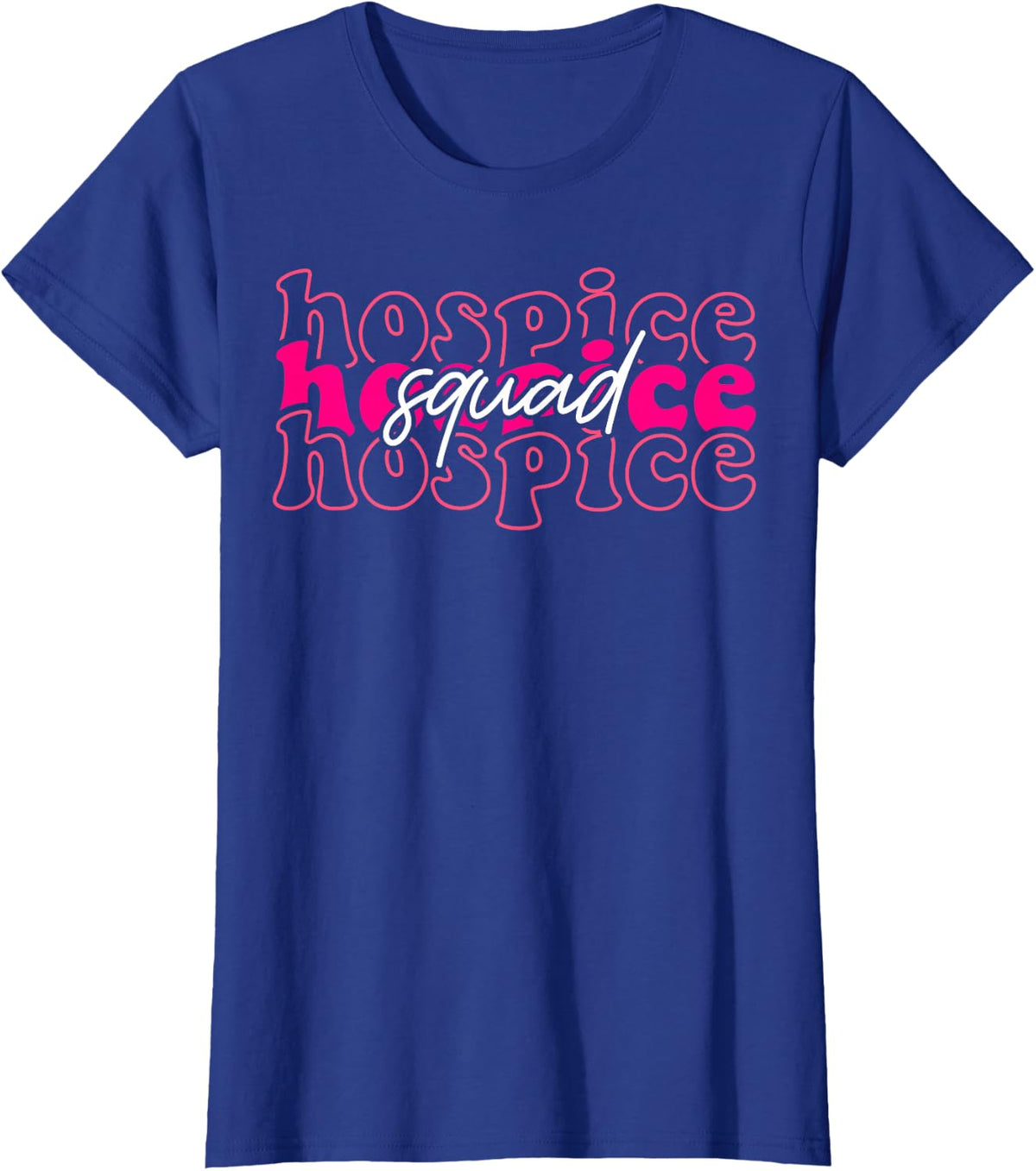 Hospice Squad Hospice Aide Nurse Nursing T-Shirt - Royal Blue