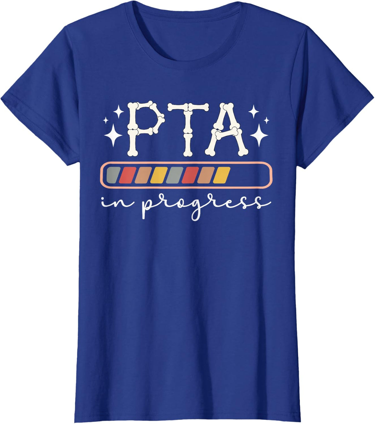 Future PTA In Progress Physical Therapist Assistant To Be T-Shirt - Royal Blue
