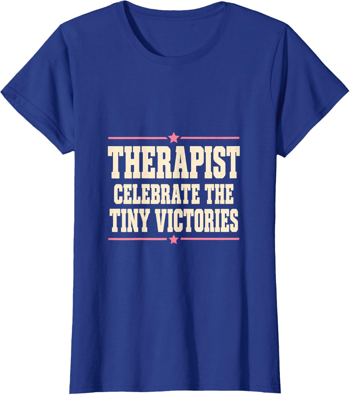 Therapist Celebrate the Tiny Victories Occupational Therapy T-Shirt - Royal Blue