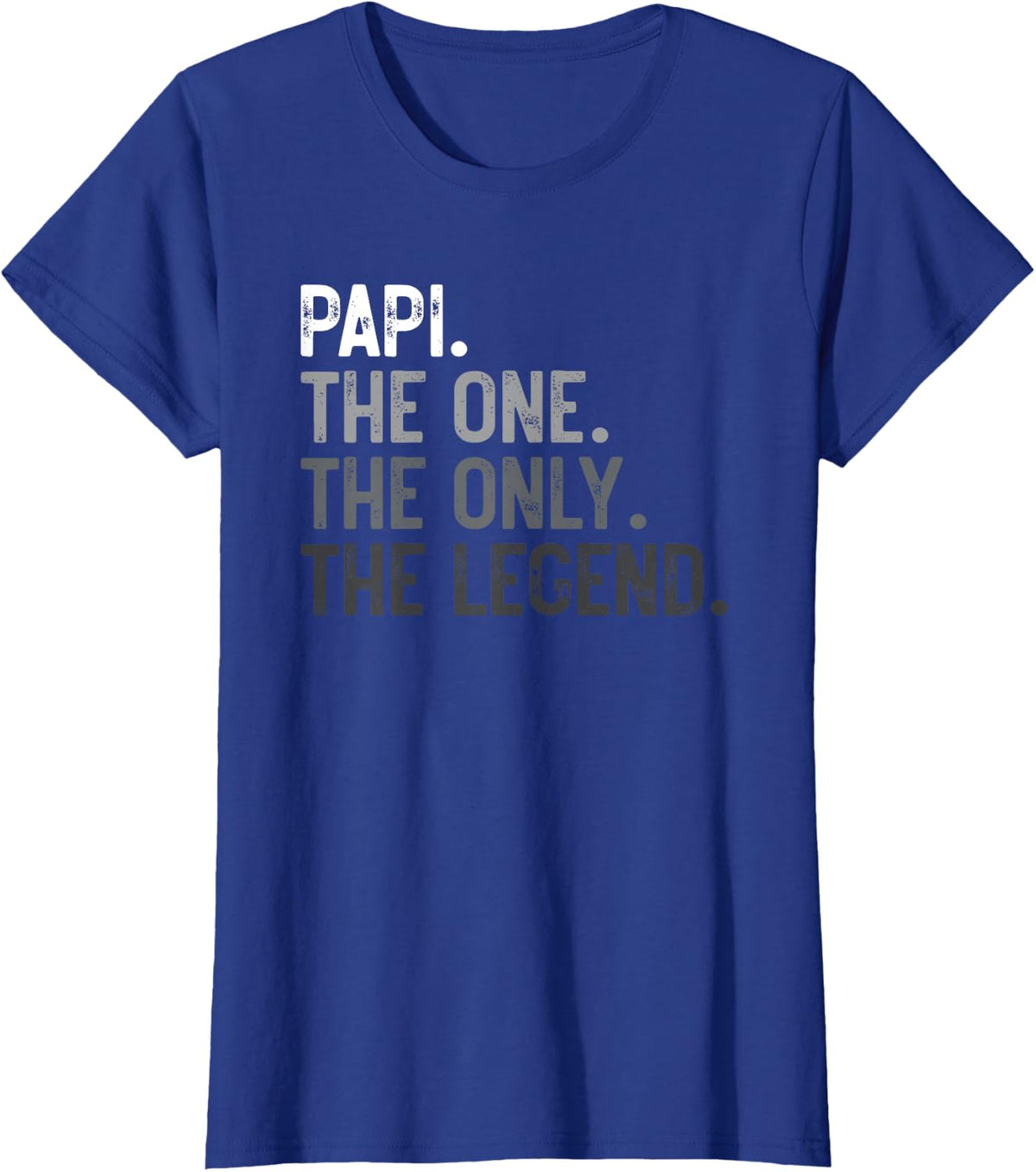 Mens Papi One Only Legend Funny Papi Shirt for Father's Day T-Shirt - Royal Blue