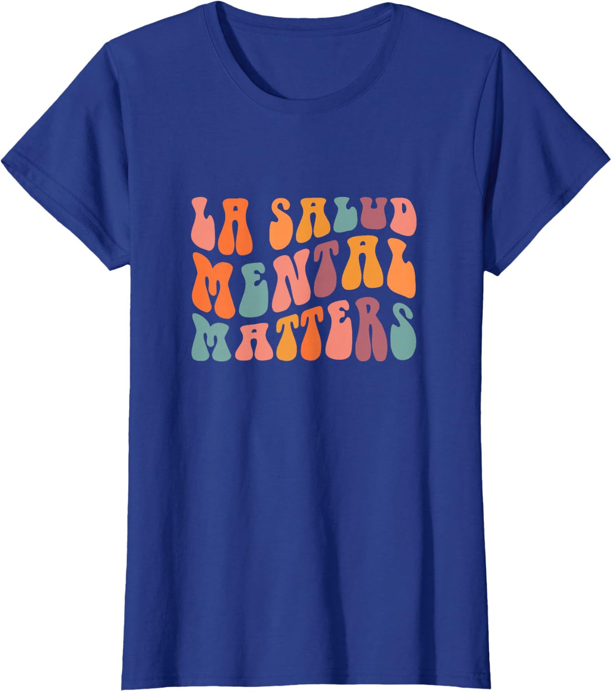 La Salud Mental Matters Latina Spanish Therapy Mental Health T-Shirt - Royal Blue