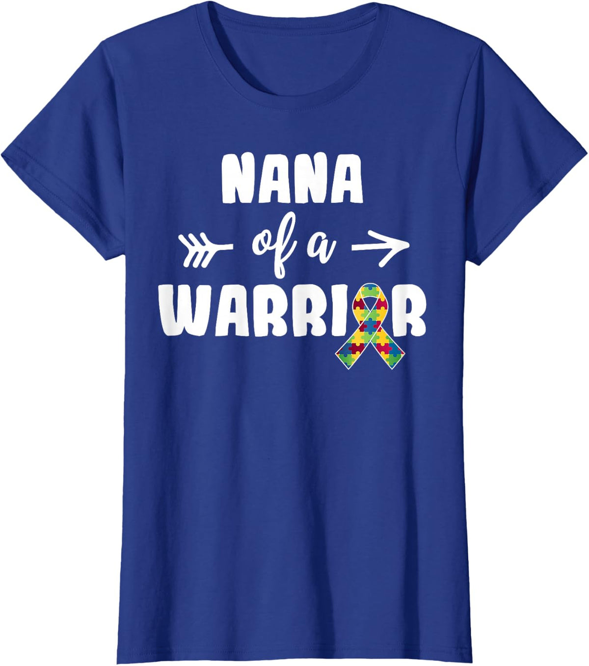 Proud Autism Nana Autism Awareness Nana Of A Warrior T-Shirt - Royal Blue