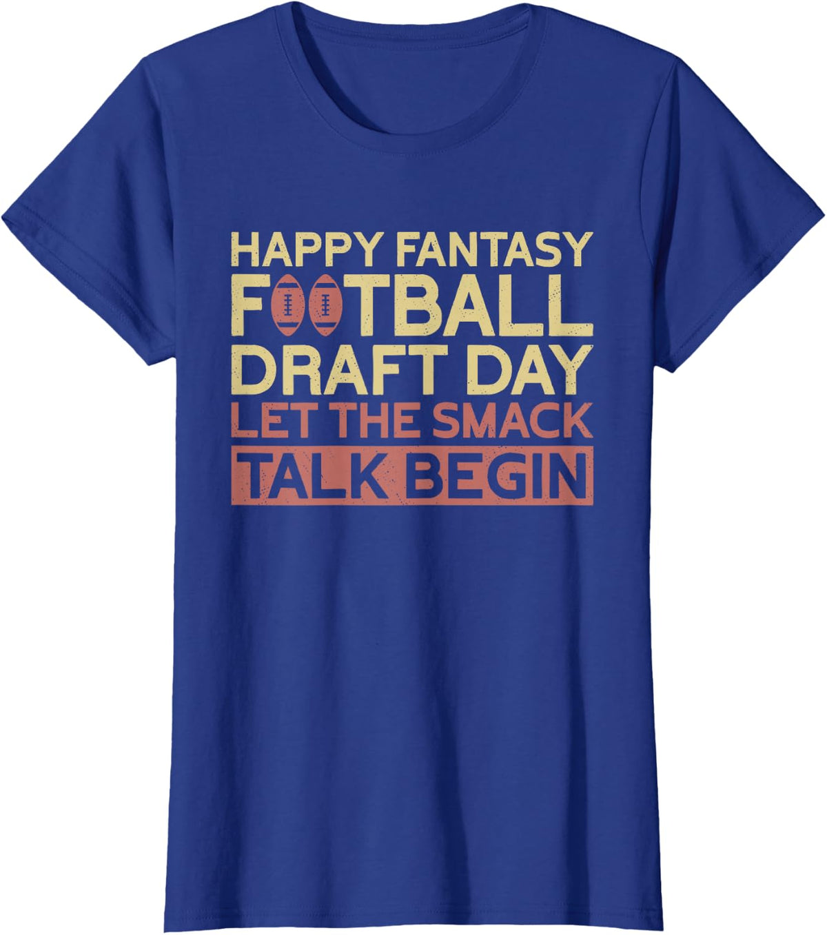 Happy Fantasy Football Draft Day | Funny Fantasy Football T-Shirt - Royal Blue