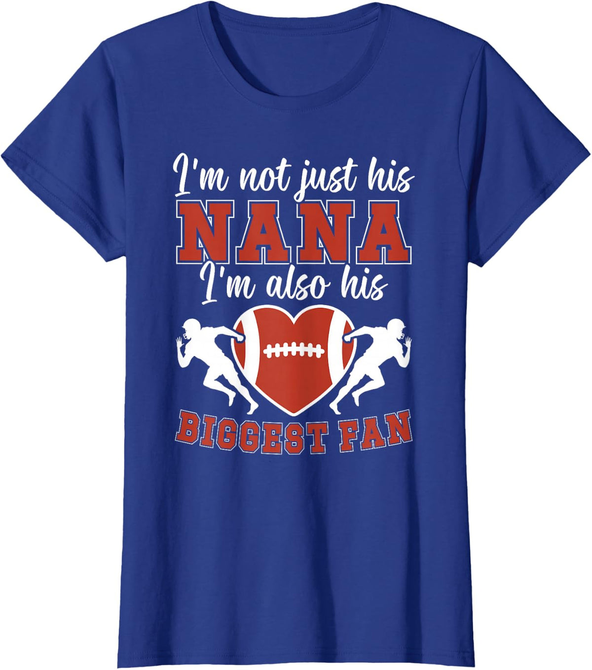 Biggest Fan Football Nana Grandma Nana of A Football Player T-Shirt - Royal Blue