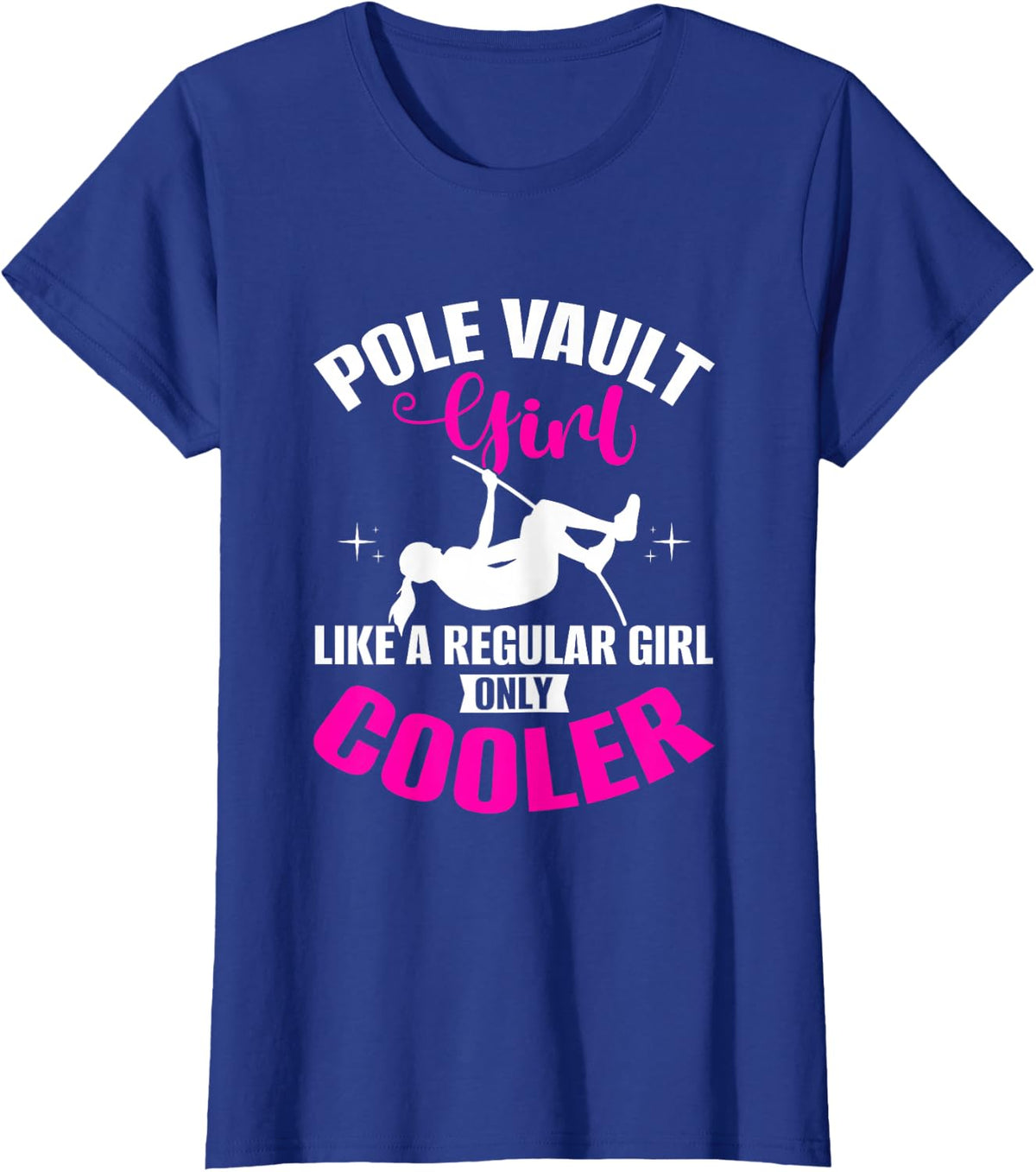 Pole Vaulter Pole Vaulting Pole Vault T-Shirt - Royal Blue