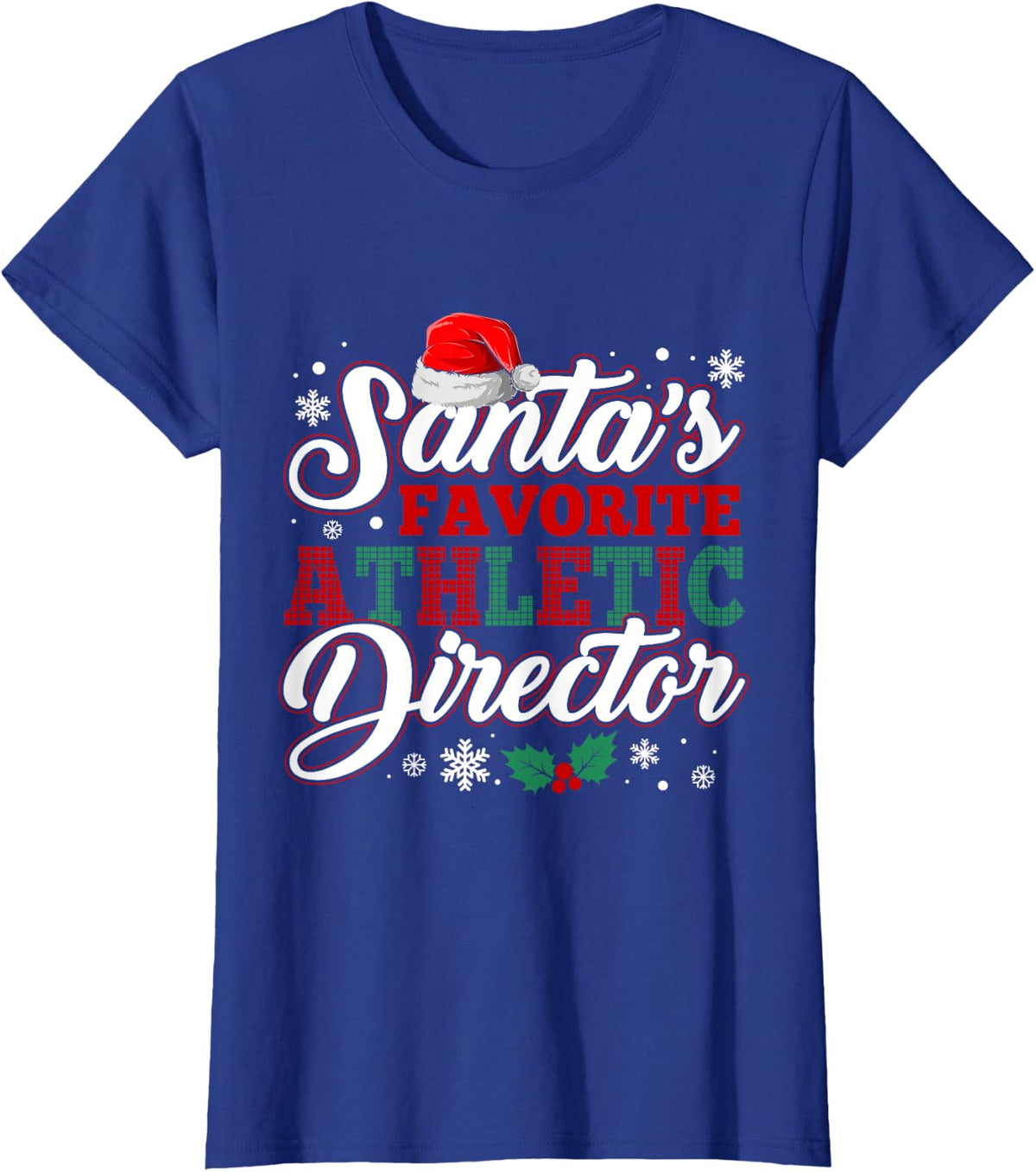 Santa's Favorite Athletic Director Funny Christmas Santa Hat T-Shirt - Royal Blue