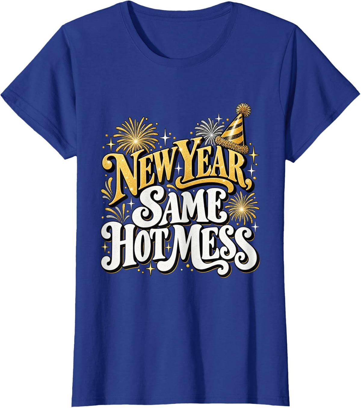 New Year Same Hot Mess Funny New Years Eve Party T-Shirt - Royal Blue