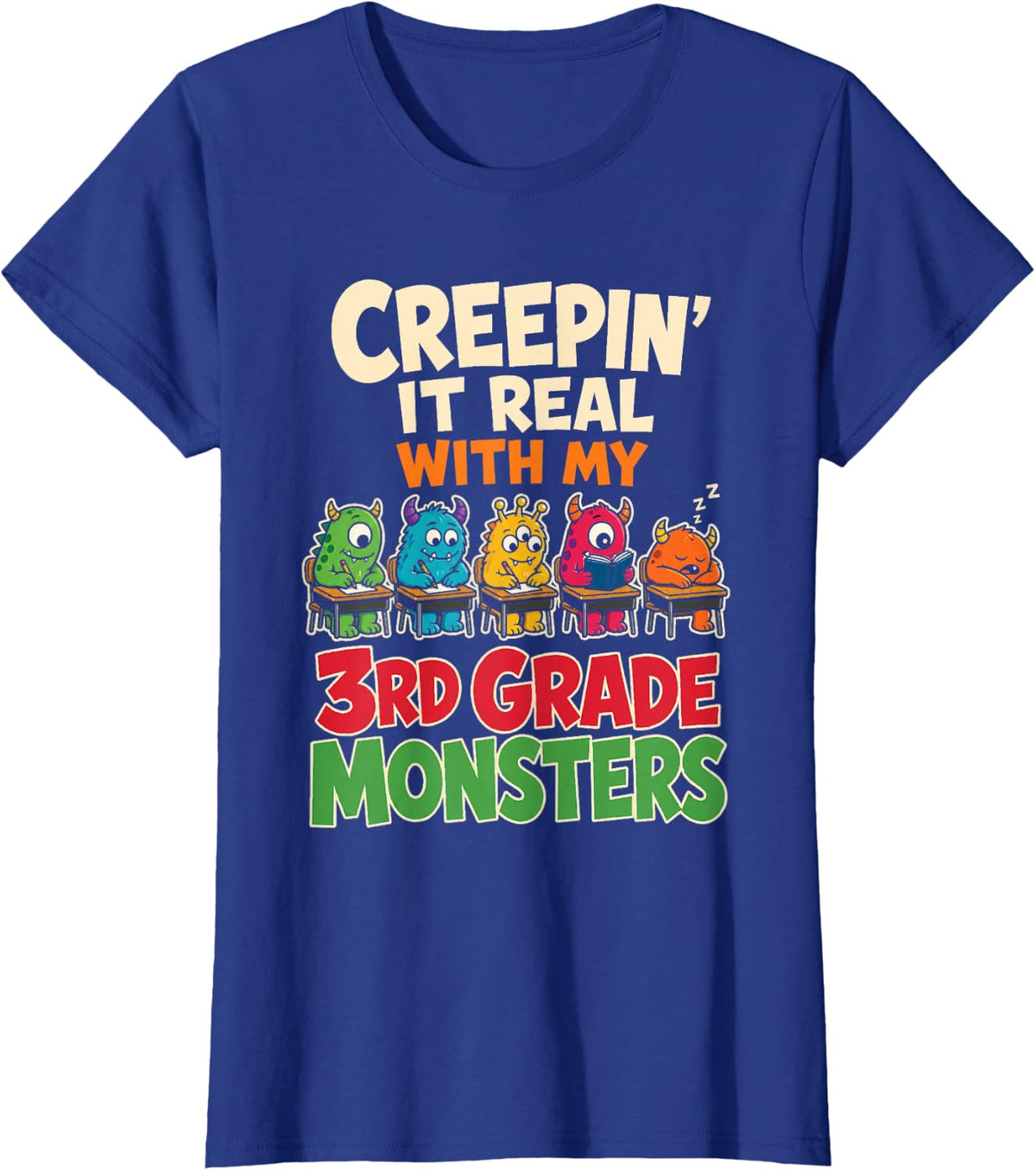 3rd Grade Teacher Creepin' It Real with My Monsters Gift T-Shirt - Royal Blue