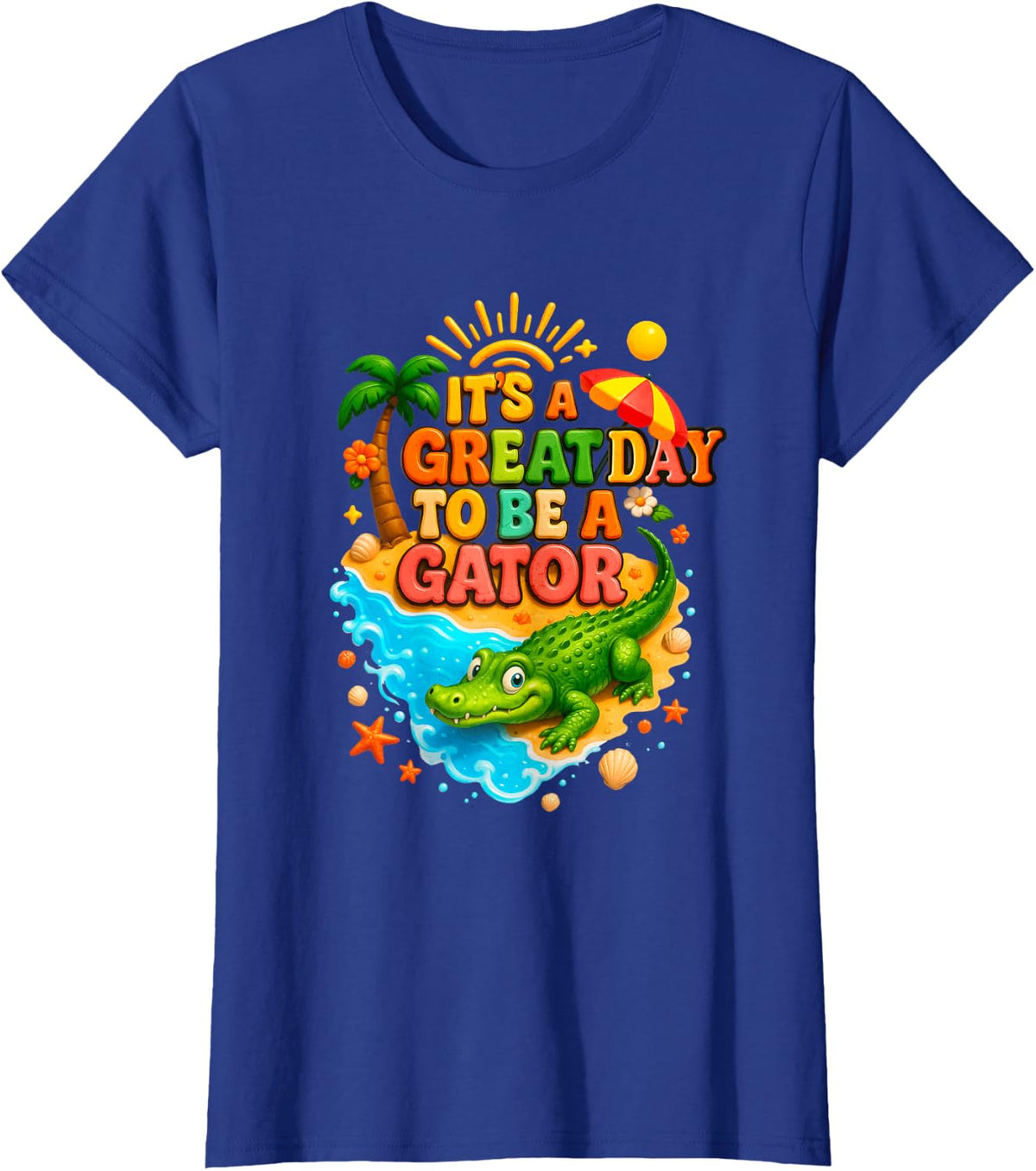 Teacher School Alligator It's A Great A Day to-Be A Gator T-Shirt - Royal Blue
