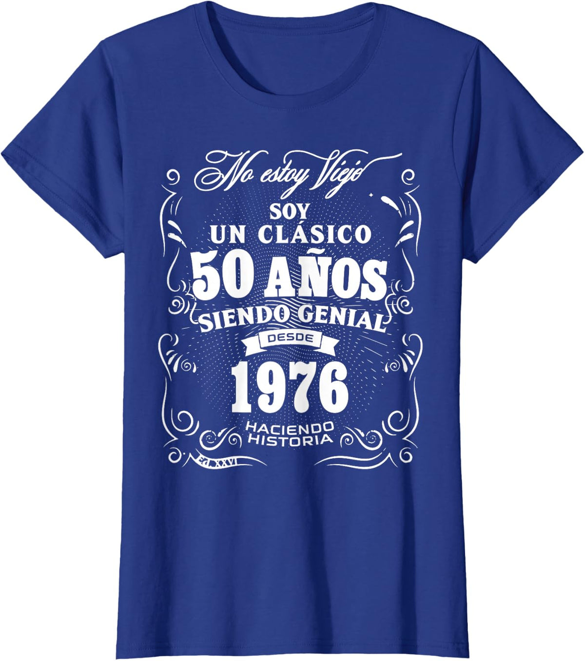 Vintage 50th Birthday Men Funny 1976 50 Birthday Spanish T-Shirt - Royal Blue