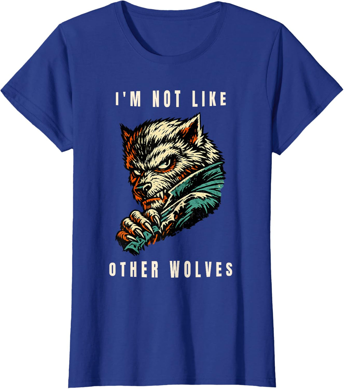 I'm Not Like Other Wolves Werewolf Meme T-Shirt - Royal Blue
