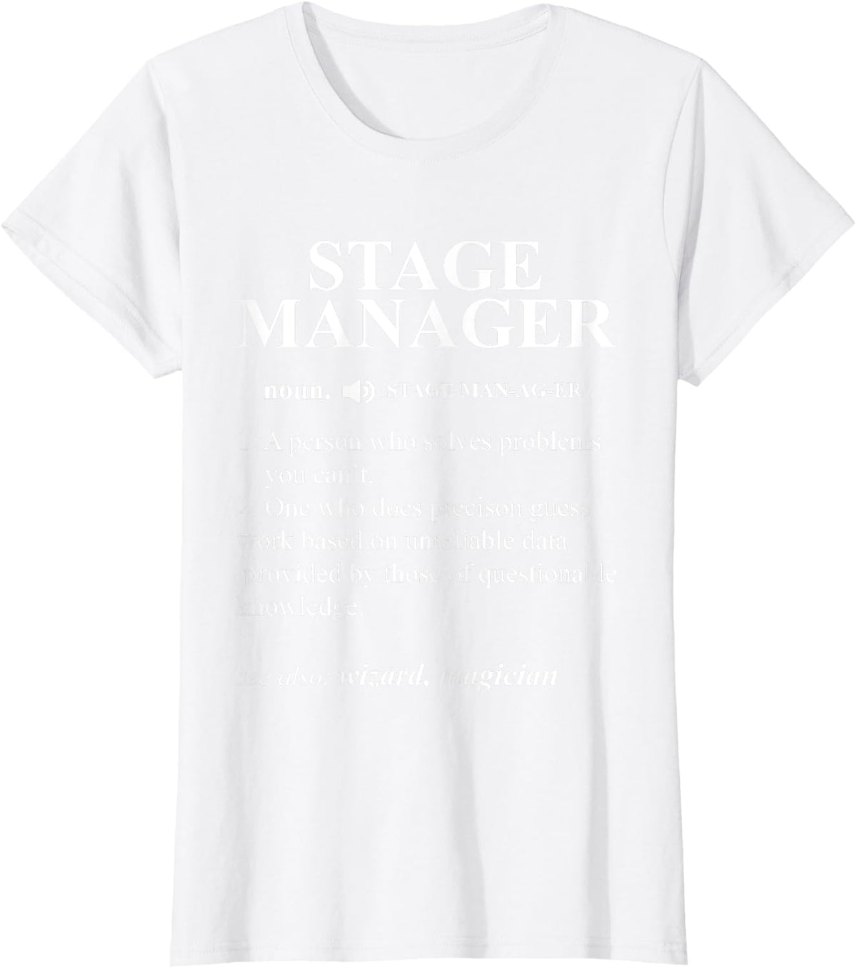 Funny Noun Stage Manager Definition T-Shirt - White