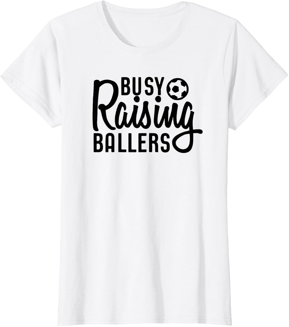 Busy Raising Ballers Soccer T-Shirt - White