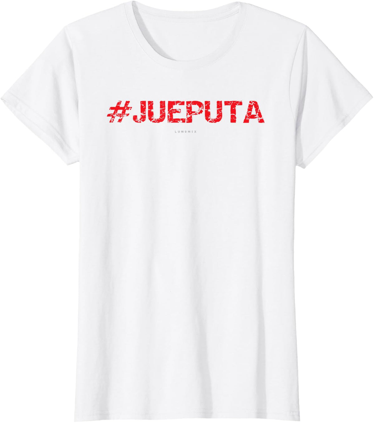 Jueputa Tshirts - Funny Spanish Gift T-Shirt - White