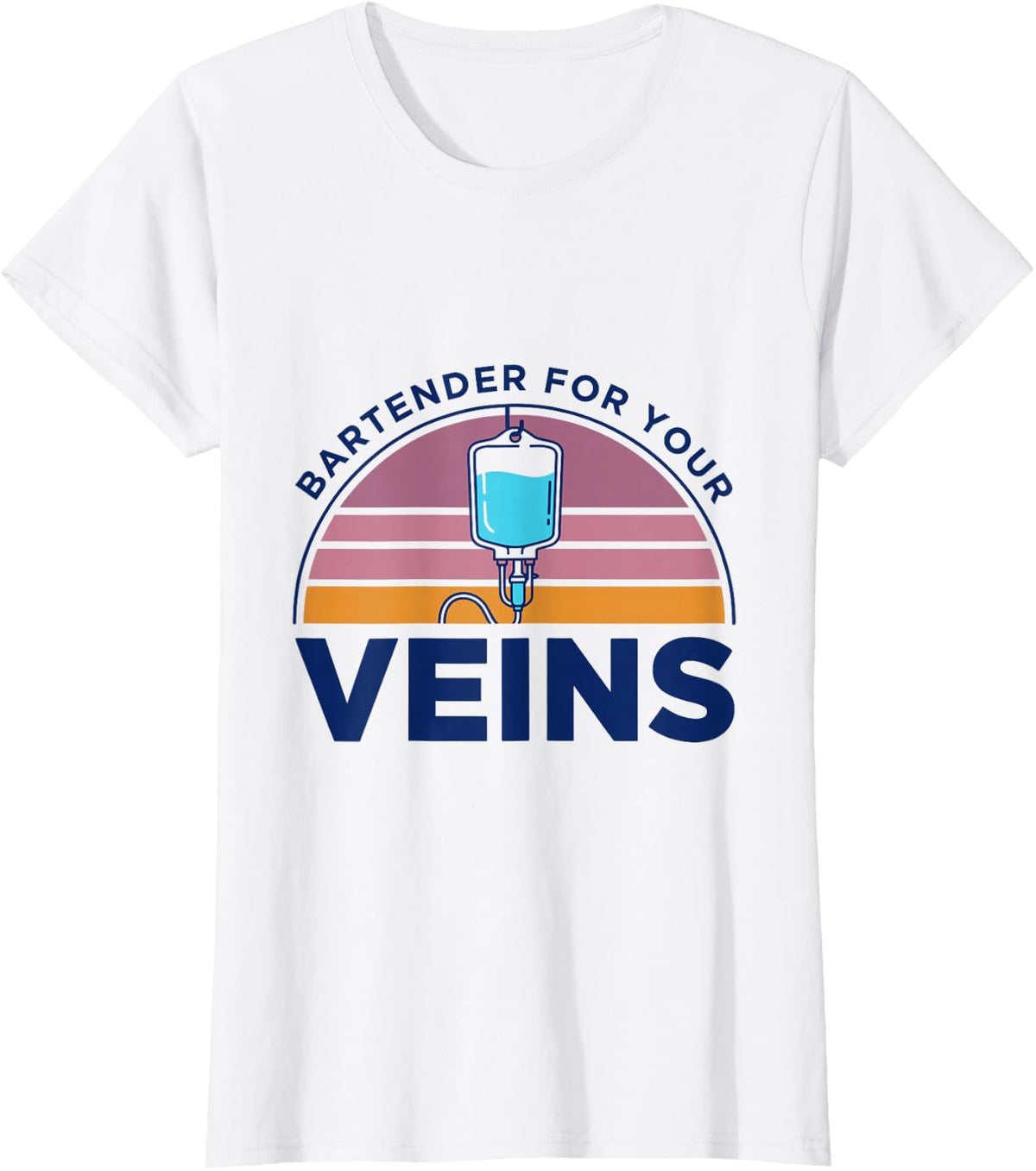 Medical Registered OR Nurse, Bartender for Your Veins T-Shirt - White