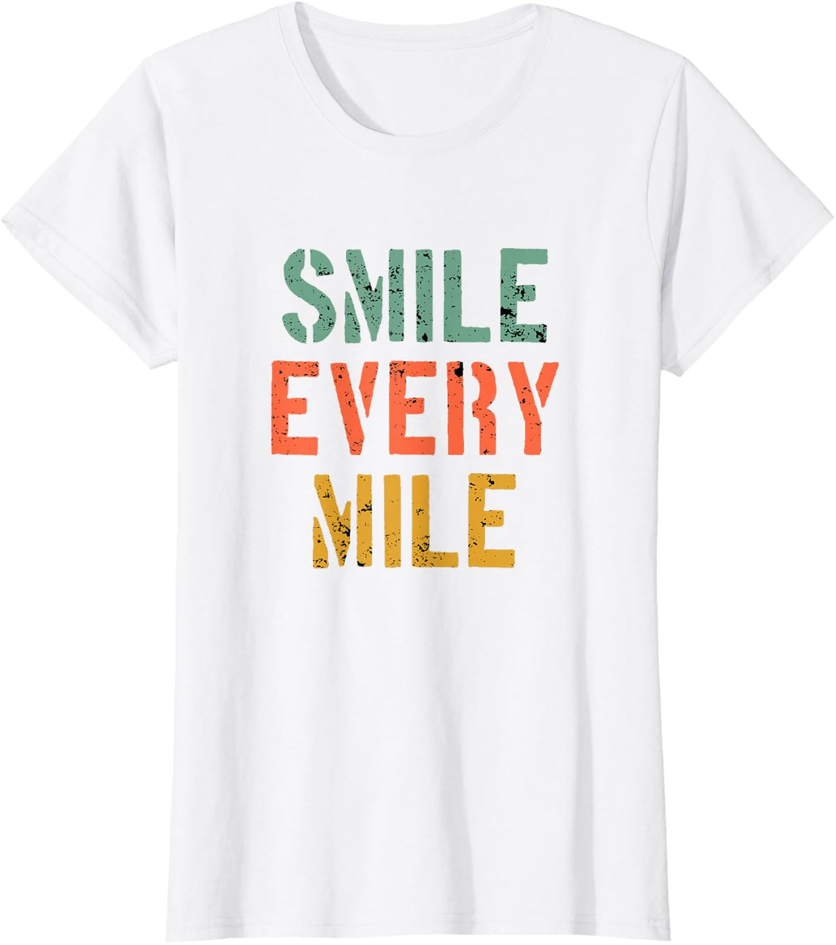 Funny Running Motivation Smile Every Mile Runner Marathoner T-Shirt - White