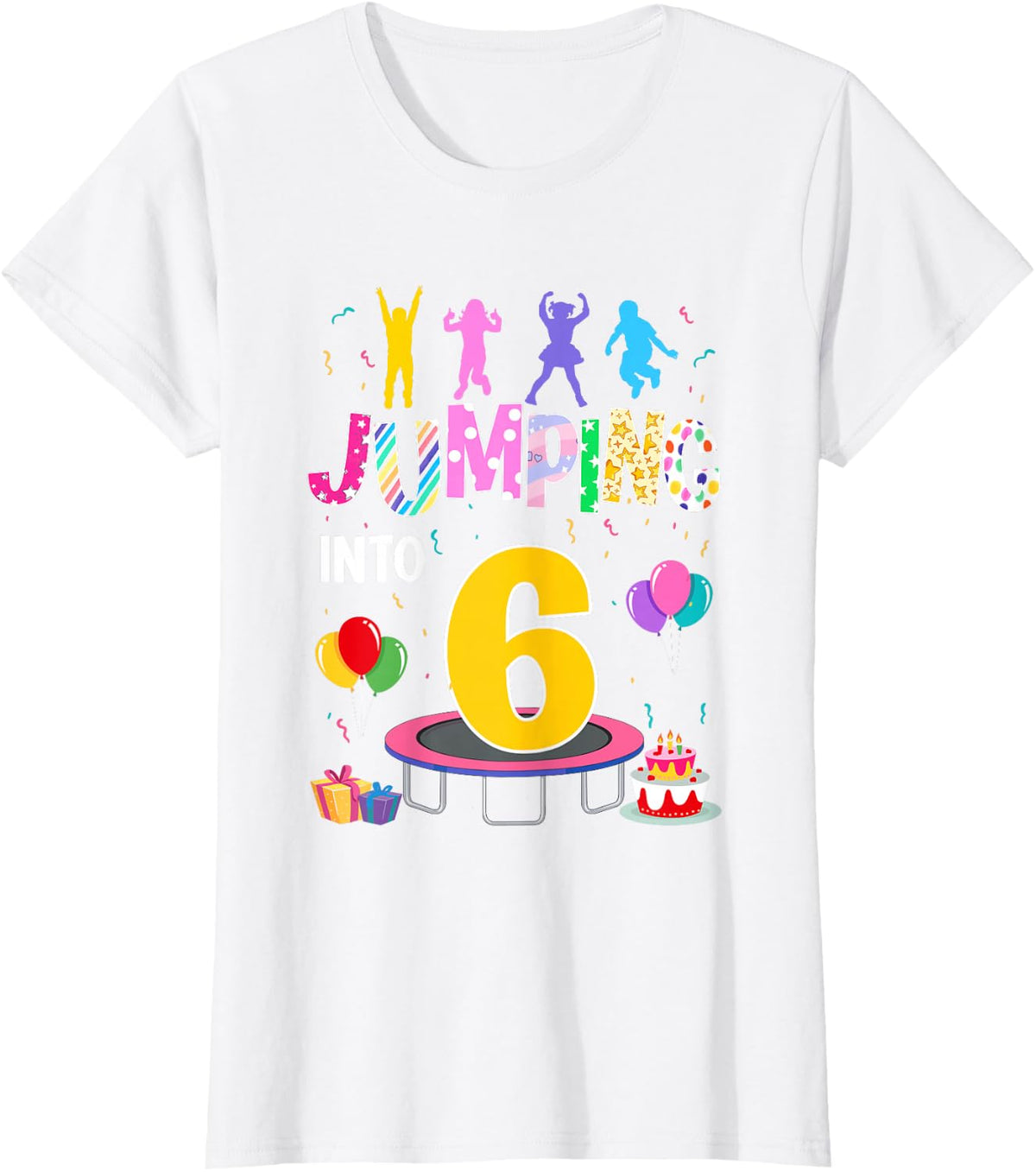 Jumping Into 6 Year Old Birthday Party Trampoline Theme T-Shirt - White