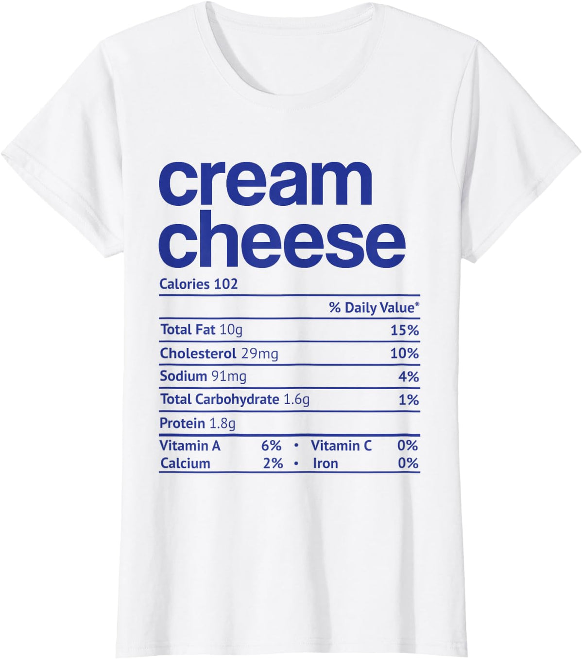 Cream Cheese Nutrition Facts Funny Thanksgiving Christmas T-Shirt - White