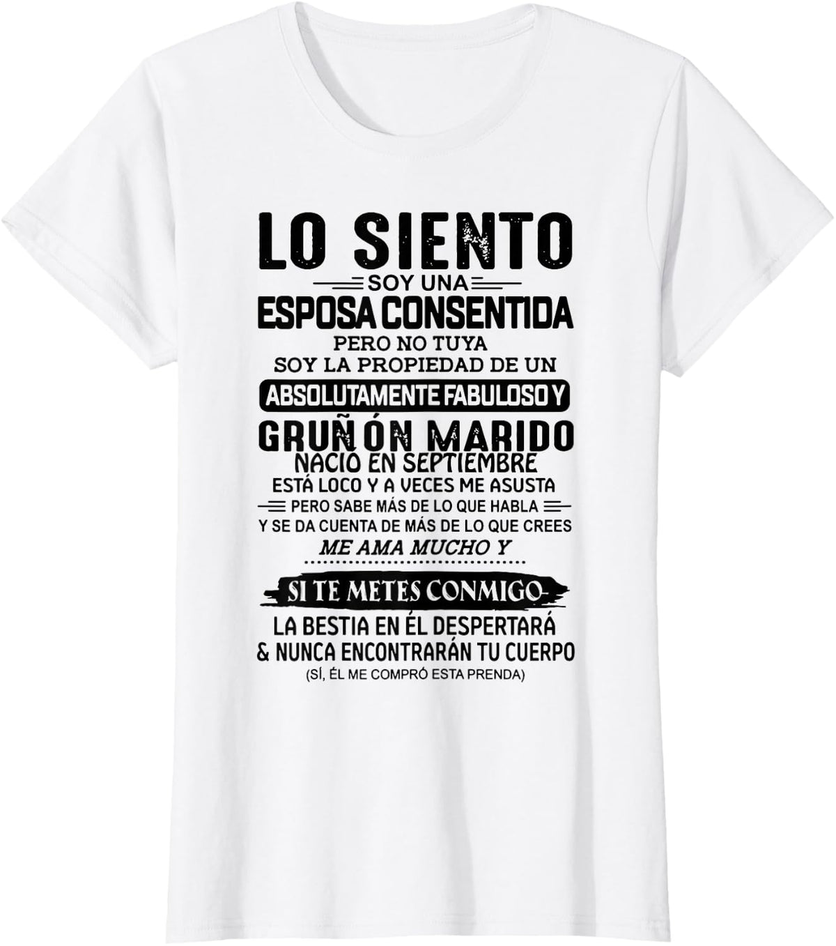 Lo Siento Soy Una Esposa Consentida Nació En Septiembre T-Shirt - White