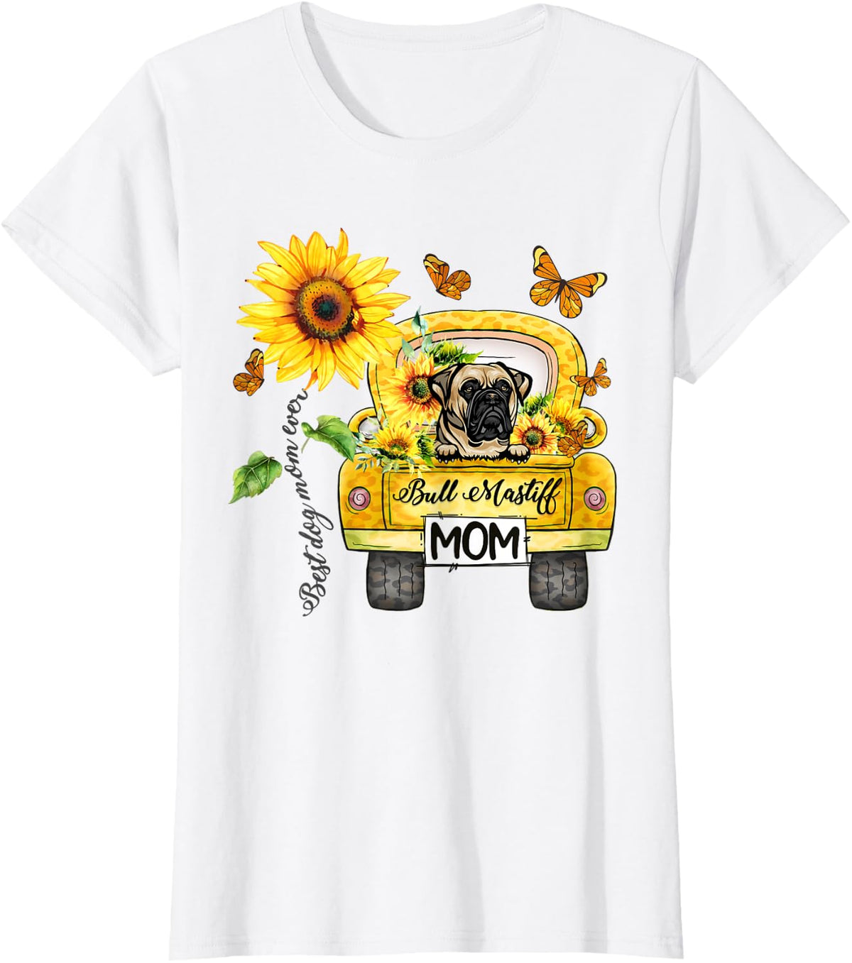 Bull Mastiff Mom Sunflower Best Dog Mom Ever Mother's Day T-Shirt - White