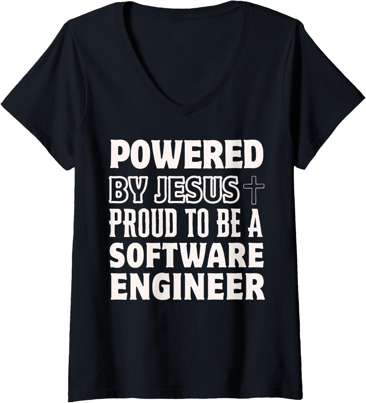 Women's Powered by Jesus Proud to be Software Engineer Christian V-Neck T-Shirt - Black