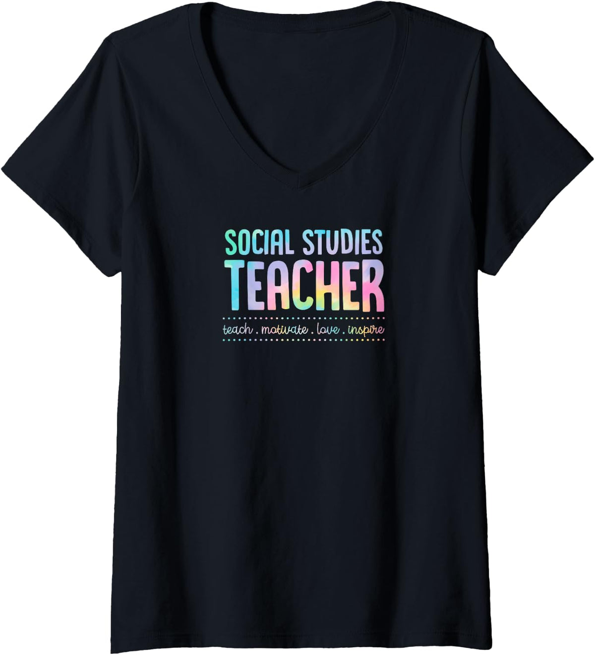 Women's Social Studies Teacher Teach Motivate Love Inspire Teaching V-Neck T-Shirt - Black