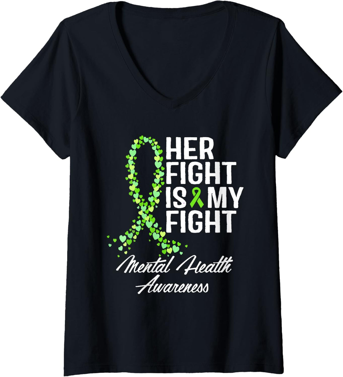 Women's Her Fight is My Fight, Mental Health Awareness Month V-Neck T-Shirt - Black