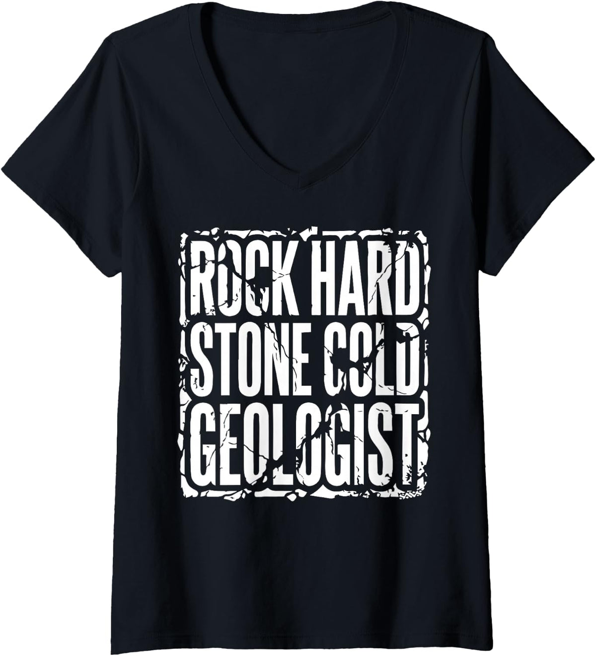 Women's Rock Hard Stone-Cold Geologist Retro Grunge Geology Design V-Neck T-Shirt - Black