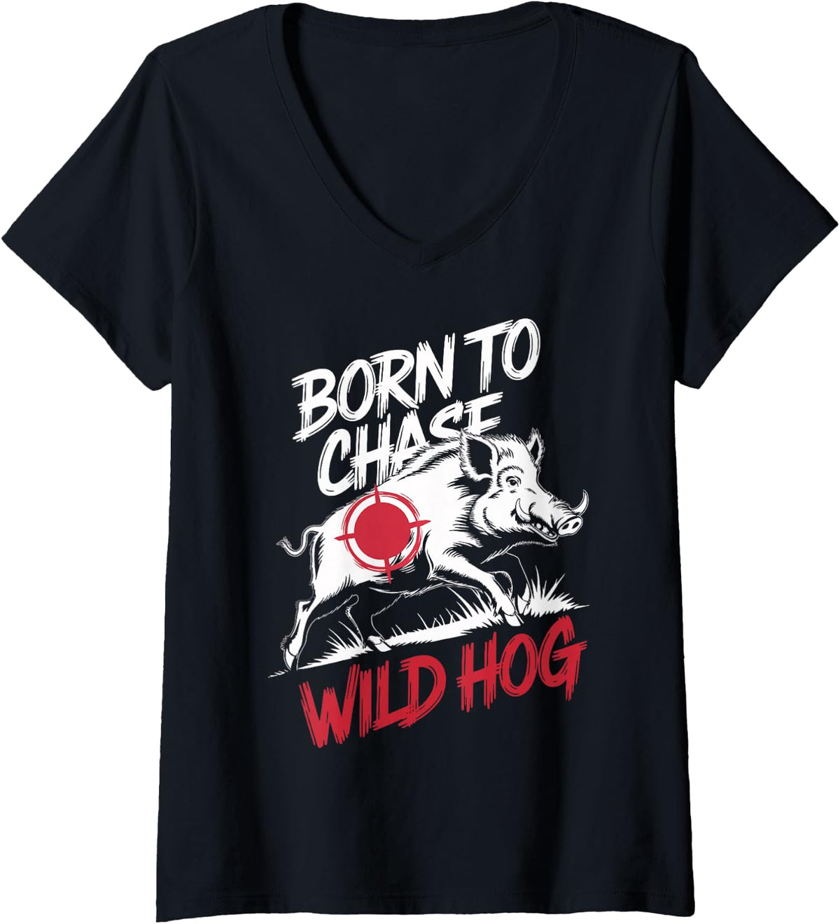 Women's Born to Chase Wild Hog Boar Hunter Wild Pig Hunting V-Neck T-Shirt - Black