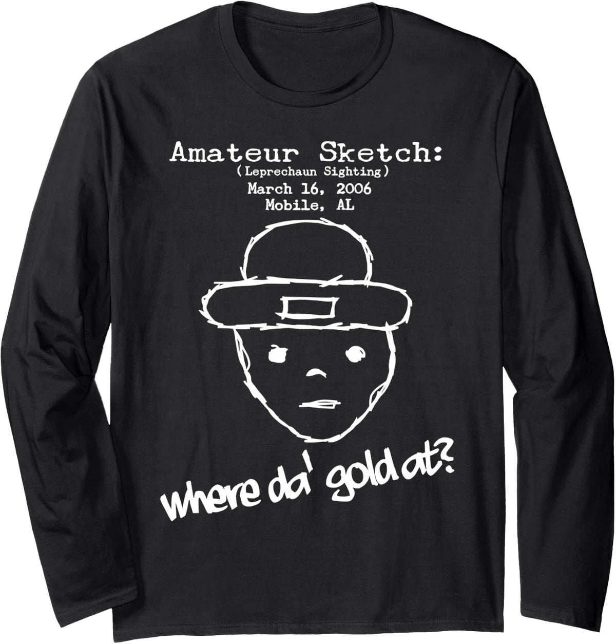 Armature Leprechaun Where Da Gold At Long Sleeve T-Shirt - Adult Unisex Black