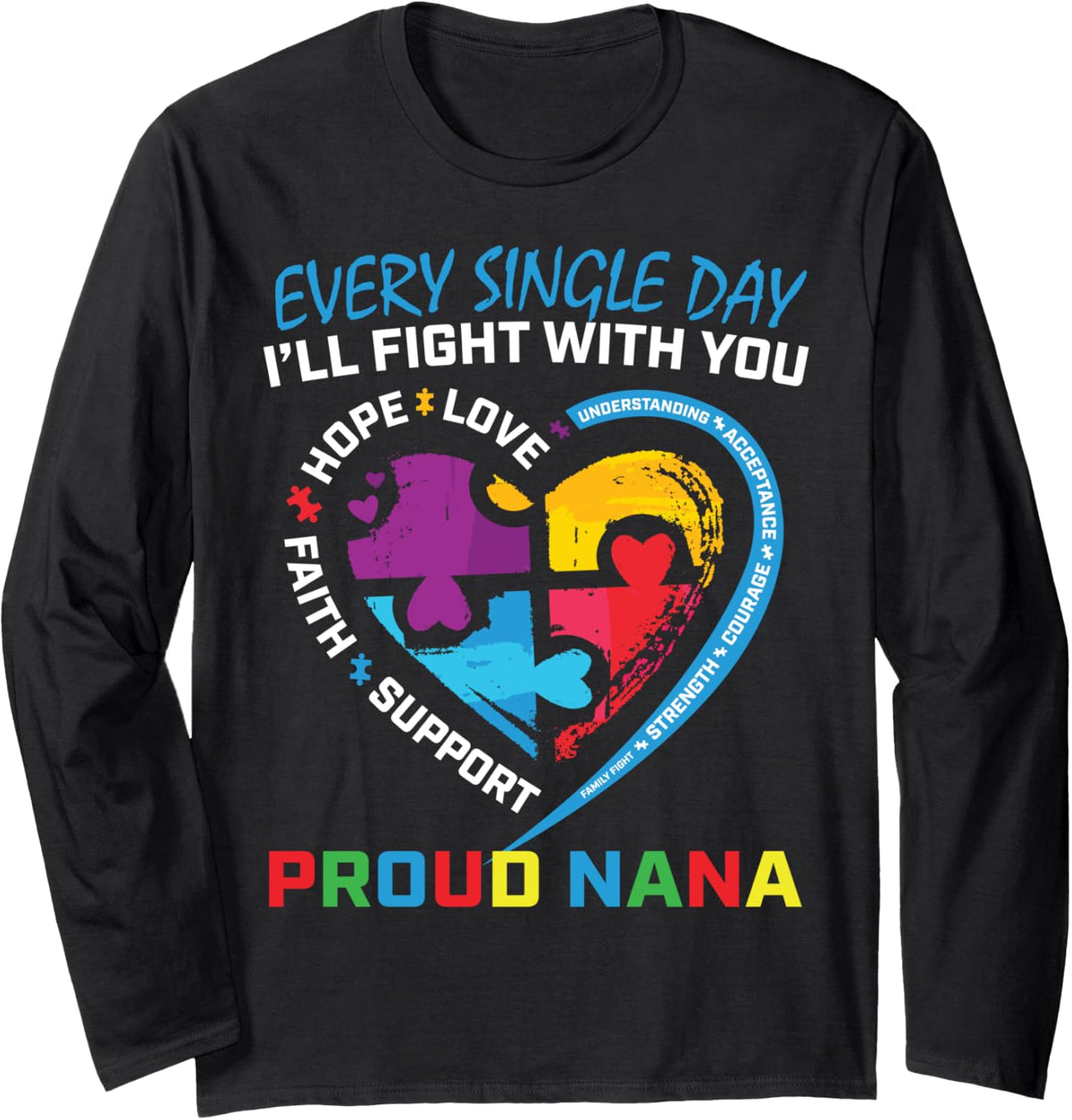 Blue Puzzle Heart Sayings Proud Nana Autism Awareness Women Long Sleeve T-Shirt - Adult Unisex Black