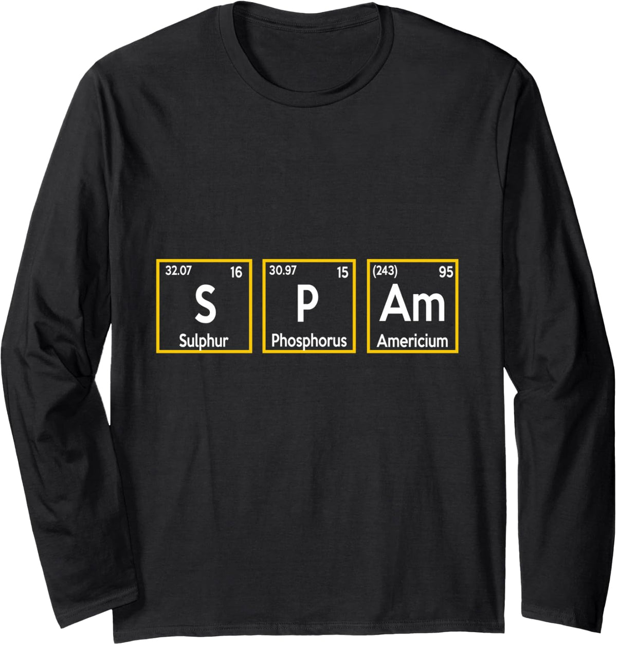 Spam (S-P-Am) Periodic Table Elements Spam Long Sleeve T-Shirt - Adult Unisex Black