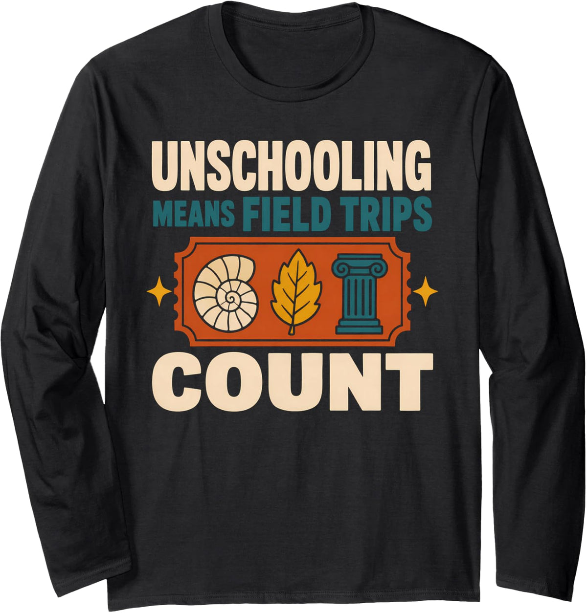 Unschooling Homeschool Family Child Led Learning Gift Long Sleeve T-Shirt - Adult Unisex Black