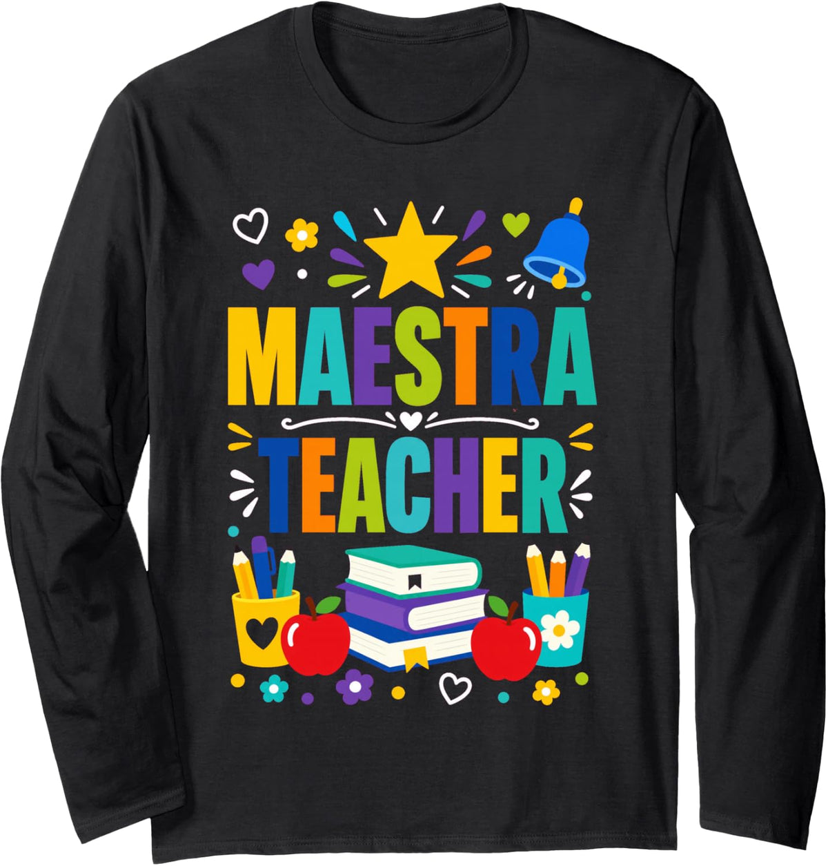 Hola Maestra Teacher Spanish Long Sleeve T-Shirt - Adult Unisex Black
