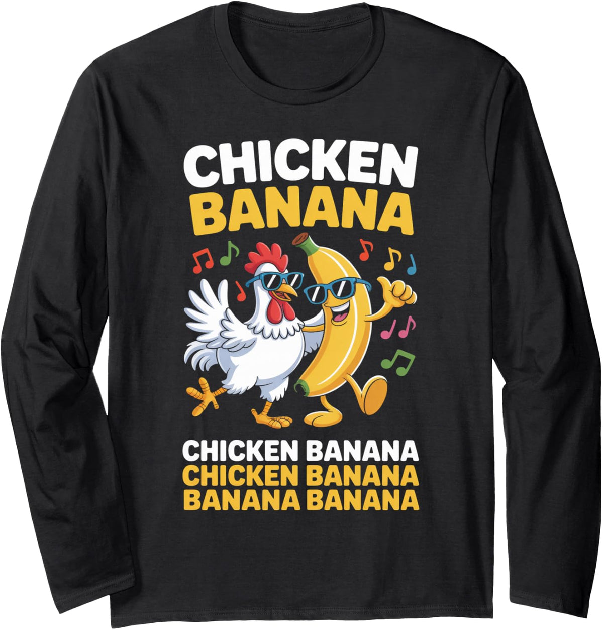 Banana Chicken Farm Animal Rooster Chickens Farmer Chicken Long Sleeve T-Shirt - Adult Unisex Black