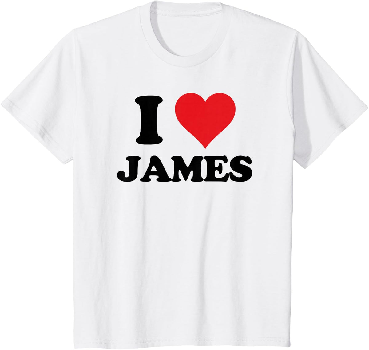 I Heart James First Name I Love Personalized Stuff T-Shirt - White
