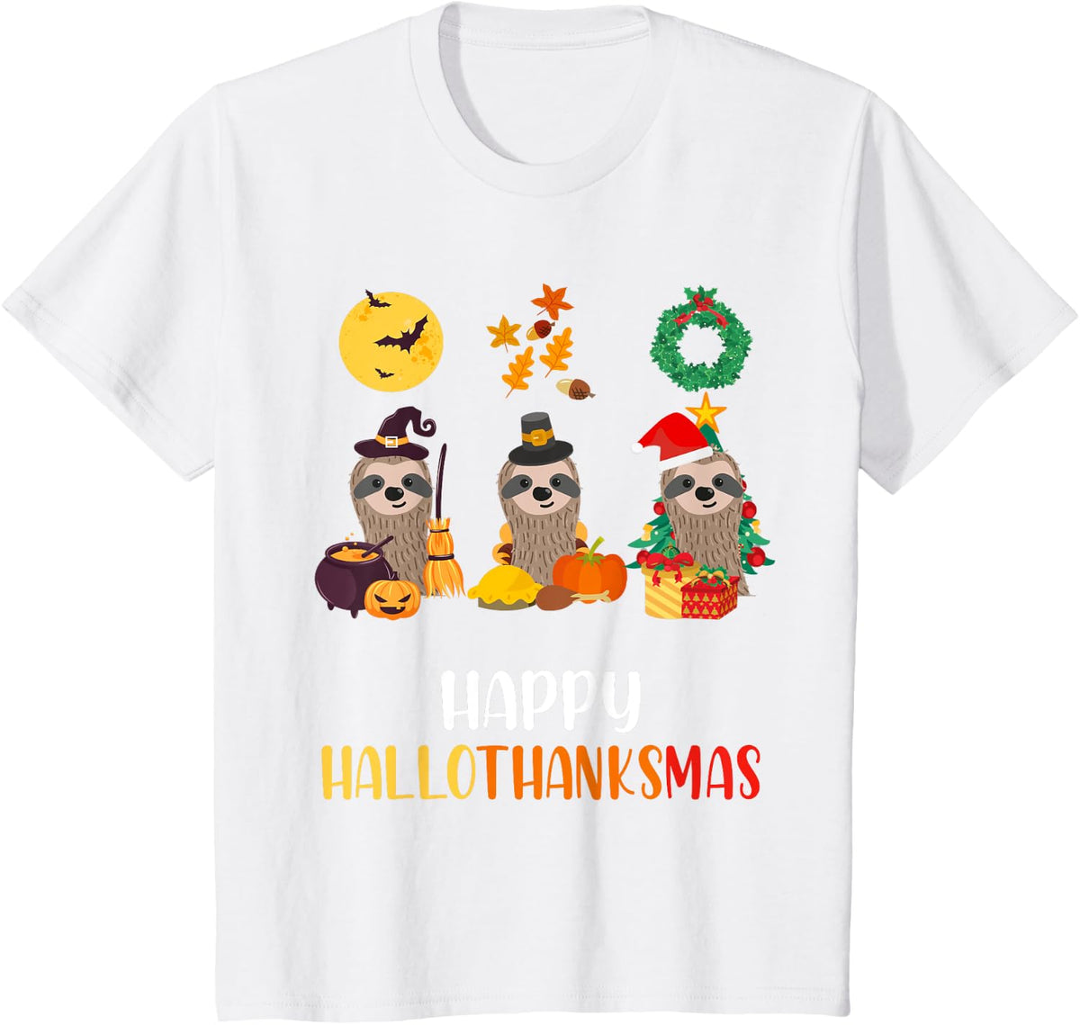 Sloth Halloween Christmas Happy Hallothanksmas Thanksgiving T-Shirt - White