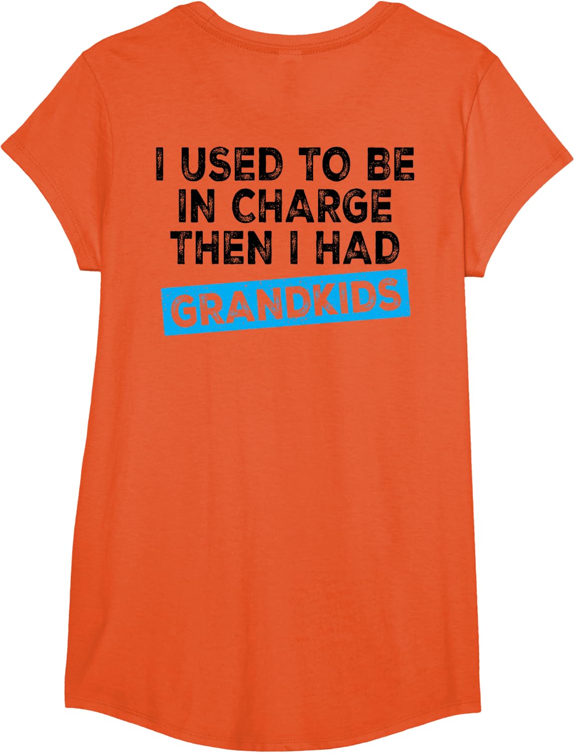 I Used to Be in Charge Then I Had Grandkids (On Back) T-Shirt - Girls Orange