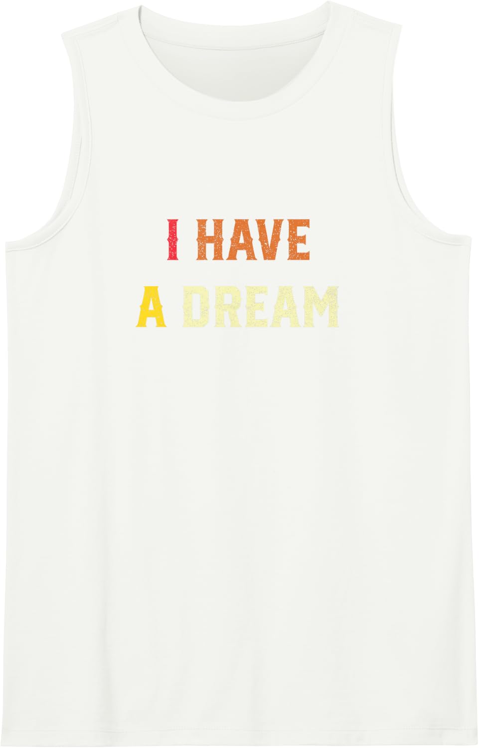 I Have A Dream Martin Luther King Day Strength to Love MLK Sleeveless Tank Top - White