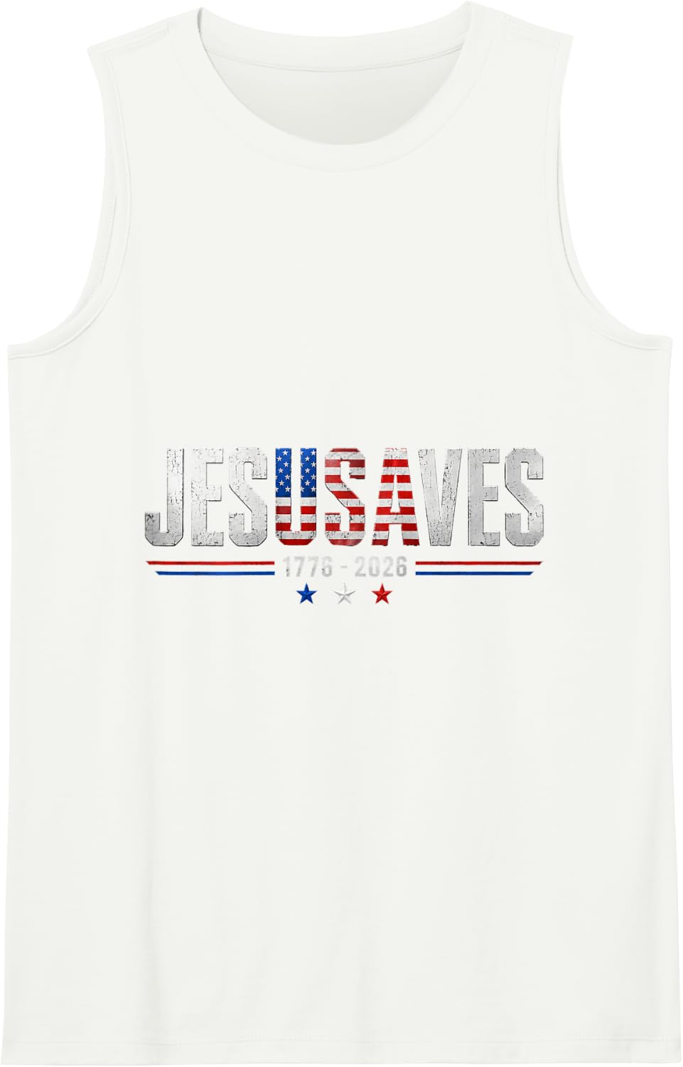 Jesus Saves 1776 2026 USA 250th Anniverary 4th of July Tank Top - White