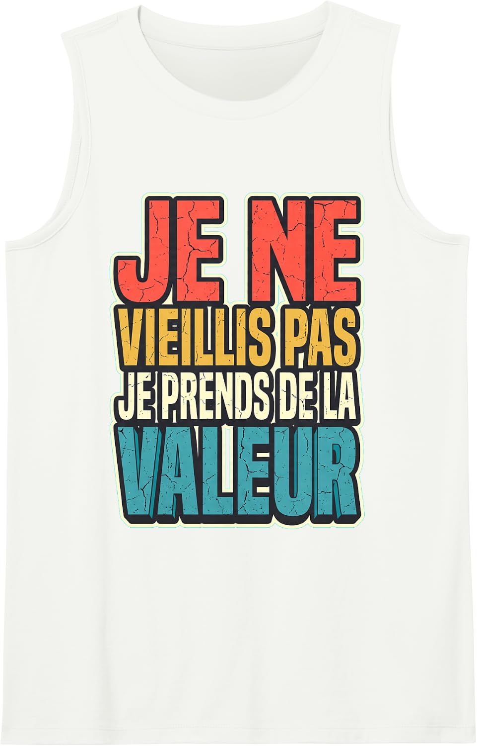 Je Ne Vieillis Pas Je Prends De La Valeur Retro Art Sleeveless Tank Top - White