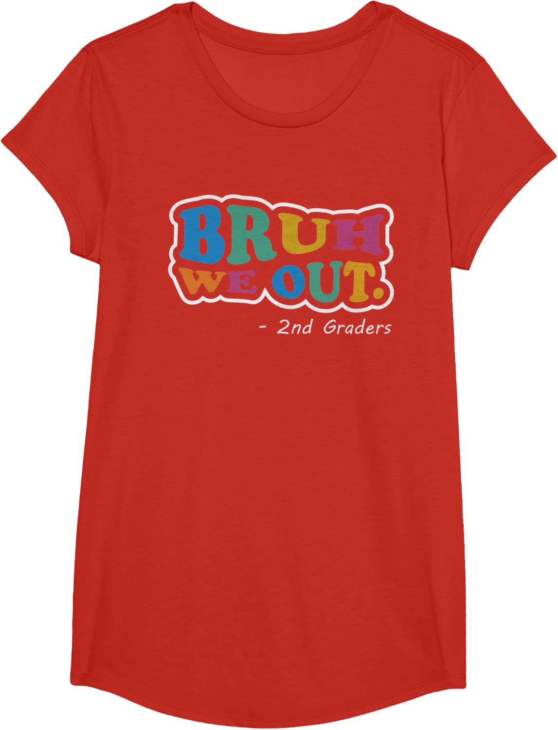 Bruh We Out 2nd Graders Class End Of School Second Grade T-Shirt - Girls Red