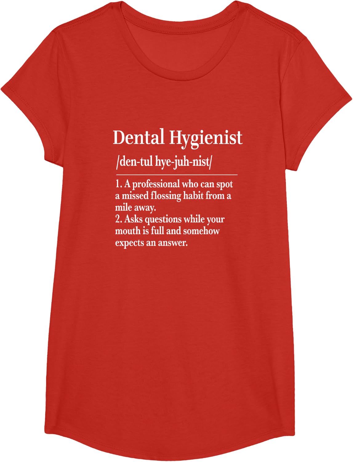 Dental Hygienist Definition Funny Hygiene Dentitst T-Shirt - Girls Red