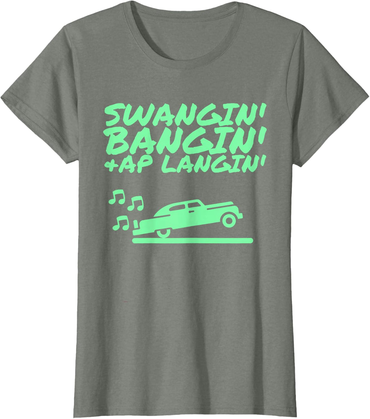 Swangin Bangin & AP Langin T-Shirt - Olive Heather