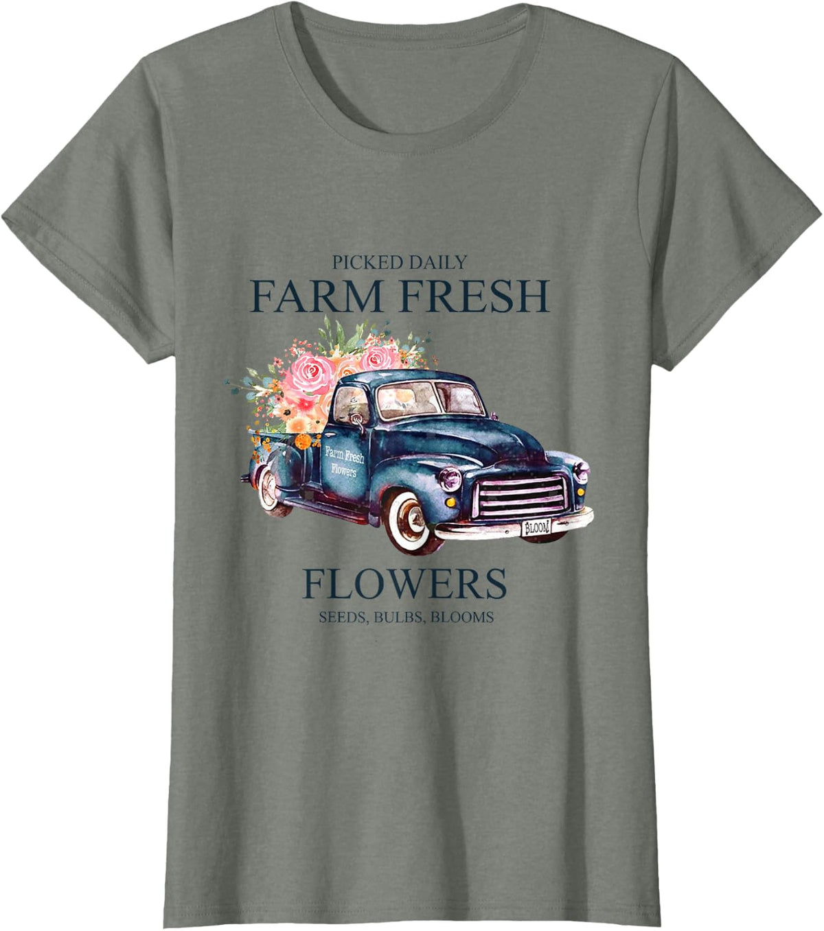 Picked Daily Farm Fresh Truck Flowers Seeds Bulbs Blooms T-Shirt - Olive Heather