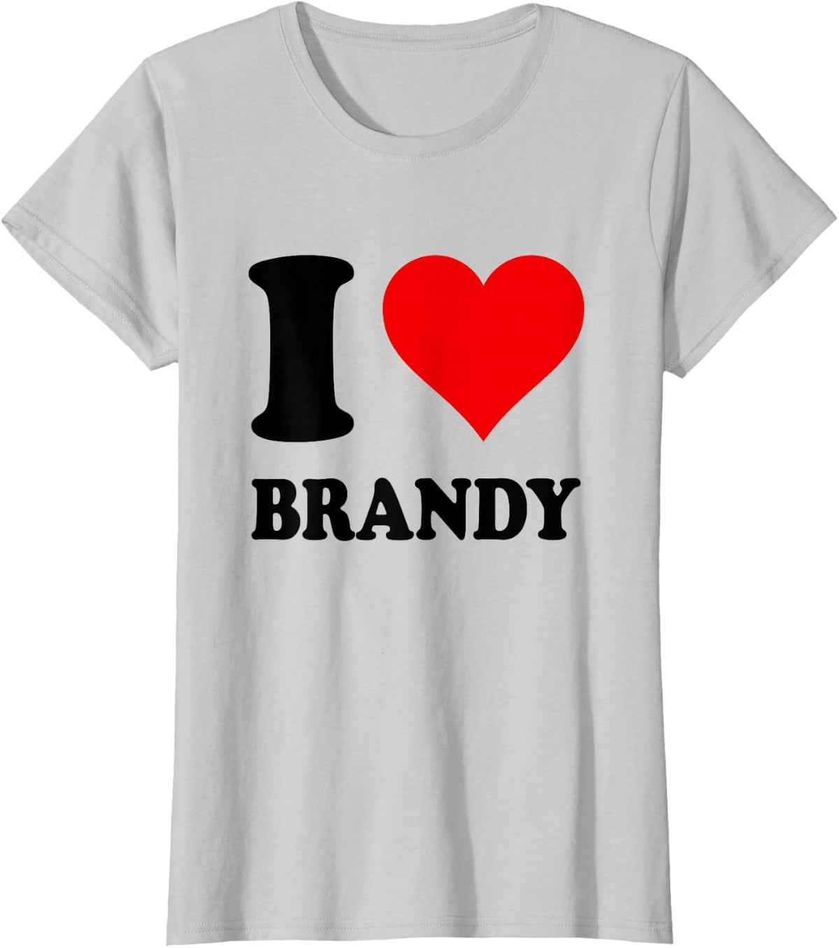 I Love Brandy T-Shirt - Silver Grey